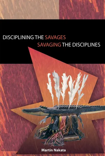 Cover of Disciplining the Savages, Savaging the Disciplines