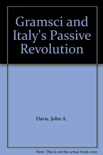 Cover of Gramsci and Italy's Passive Revolution