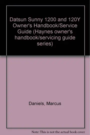 Cover of Datsun Sunny 1200 and 120Y Owner's Handbook/Service Guide