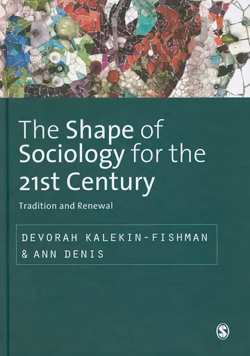 Cover of The Shape of Sociology for the 21st Century