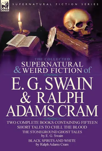 Cover of The Collected Supernatural and Weird Fiction of E. G. Swain & Ralph Adams Cram