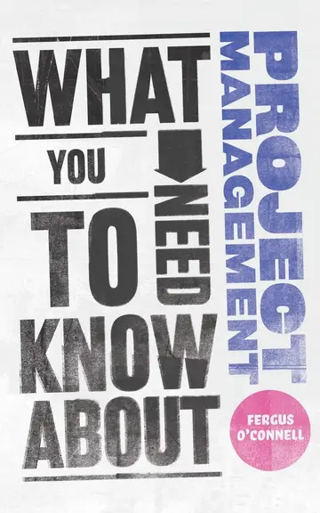 Cover of What You Need to Know about Project Management