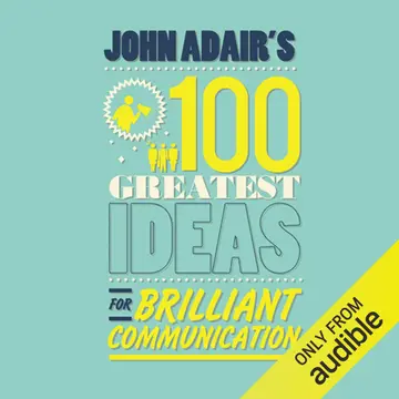 Cover of John Adair's 100 Greatest Ideas for Brilliant Communication