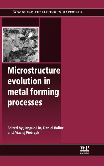 Cover of Microstructure Evolution in Metal Forming Processes