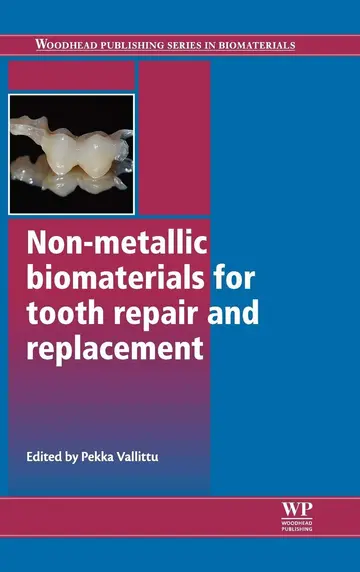 Cover of Non-Metallic Biomaterials for Tooth Repair and Replacement