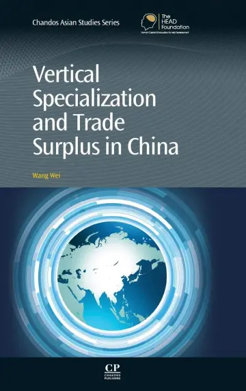 Cover of Vertical Specialization and Trade Surplus in China