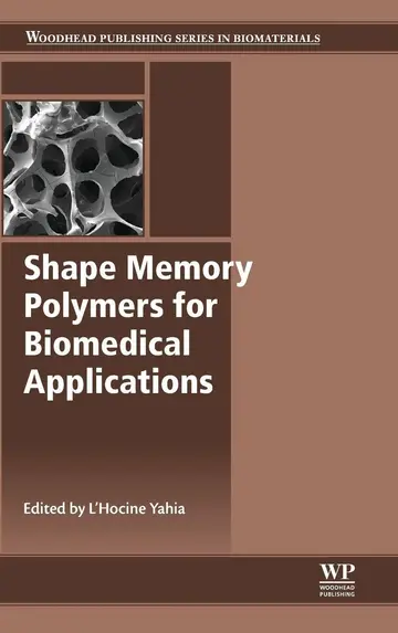 Cover of Shape Memory Polymers for Biomedical Applications