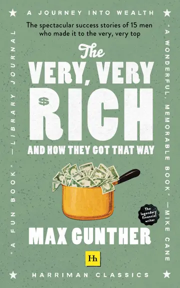 Cover of The Very, Very Rich and How They Got That Way