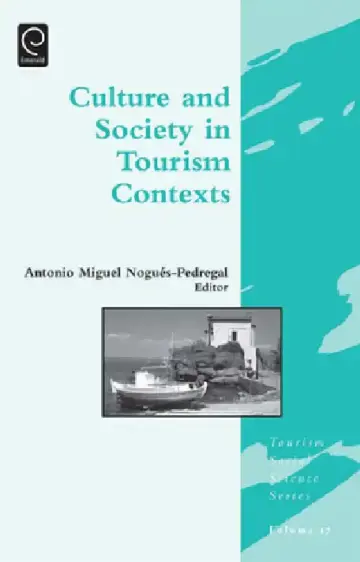 Cover of Culture and Society in Tourism Contexts