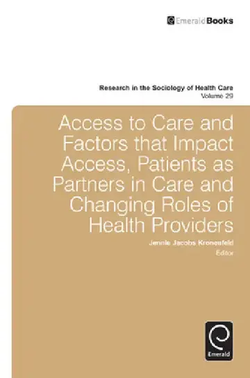 Cover of Access to Care and Factors That Impact Access, Patients as Partners in Care and Changing Roles of Health Providers