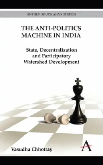 Cover of The Anti-Politics Machine in India