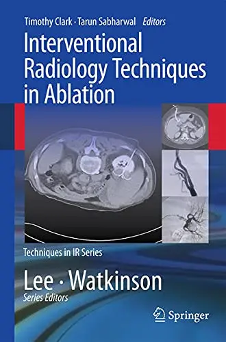 Cover of Interventional Radiology Techniques in Ablation