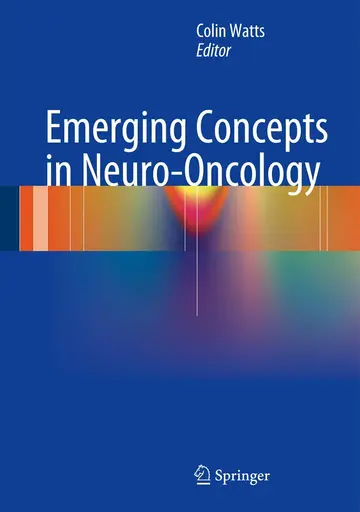Cover of Emerging Concepts in Neuro-Oncology