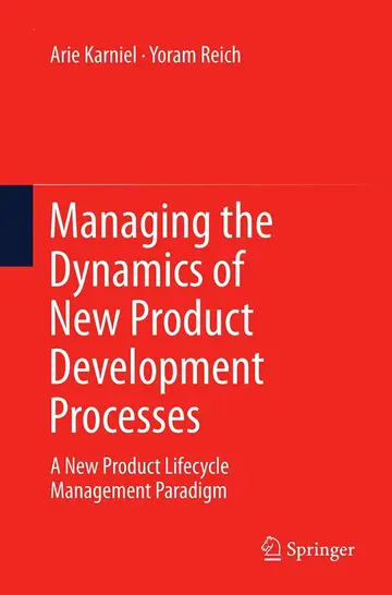 Cover of Managing the Dynamics of New Product Development Processes