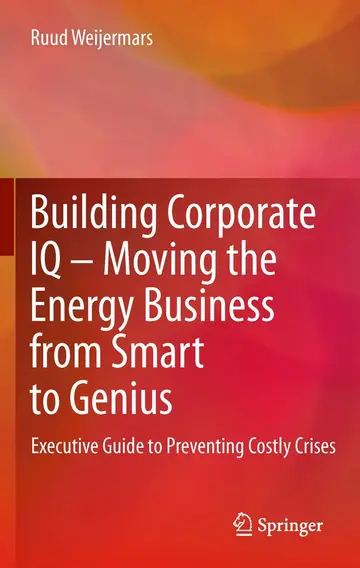 Cover of Building Corporate IQ Moving the Energy Business from Smart to Genius