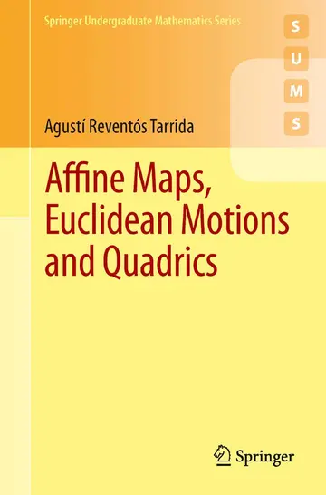 Cover of Affine Maps, Euclidean Motions and Quadrics