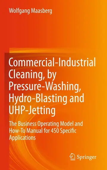Cover of Commercial Industrial Cleaning by Pressure Washing Hydro Blasting and Uhp Jetting (hb 2012)