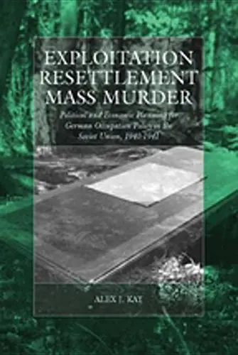 Cover of Exploitation, Resettlement, Mass Murder