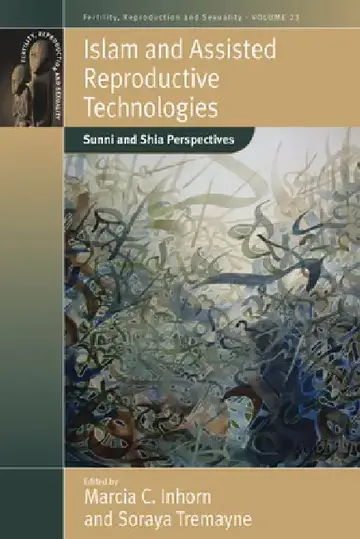 Cover of Islam and Assisted Reproductive Technologies