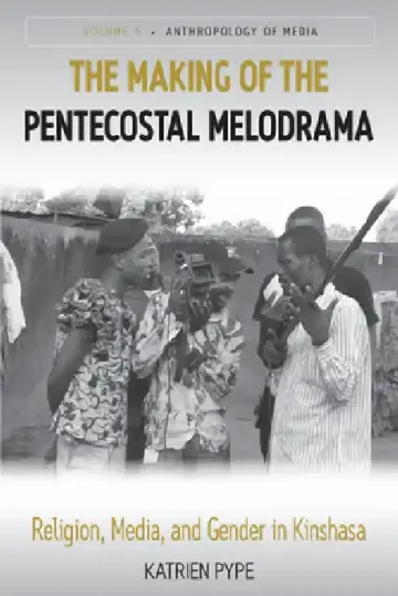 Cover of The Making of the Pentecostal Melodrama