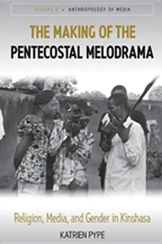 Cover of The Making of the Pentecostal Melodrama