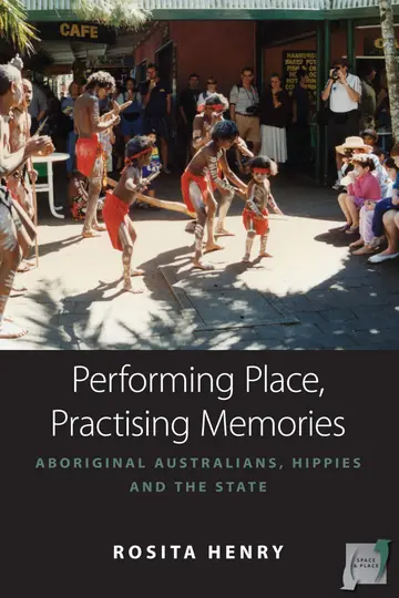 Cover of Performing Place, Practising Memories