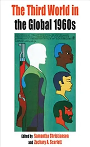 Cover of The Third World in the Global 1960s