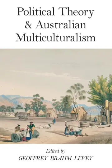 Cover of Political Theory and Australian Multiculturalism