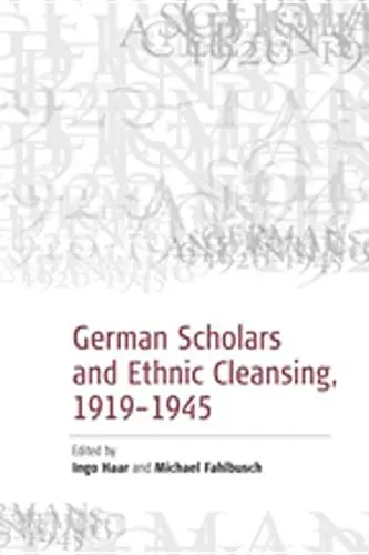 Cover of German Scholars and Ethnic Cleansing