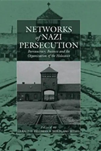 Cover of Networks of Nazi Persecution