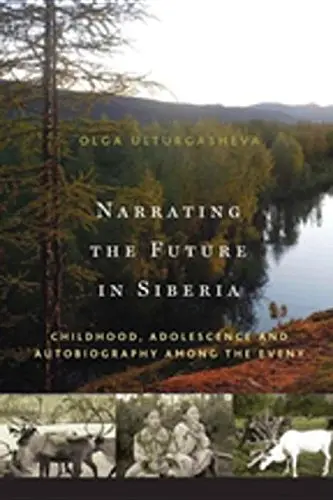 Cover of Narrating the Future in Siberia