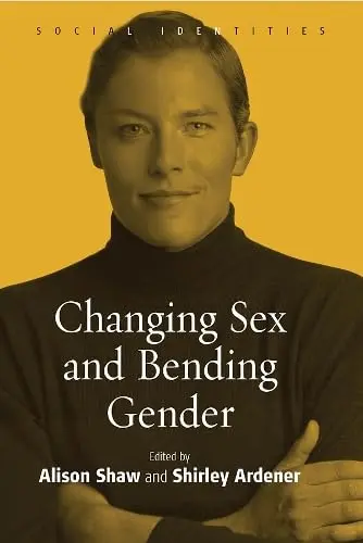 Cover of Changing Sex and Bending Gender