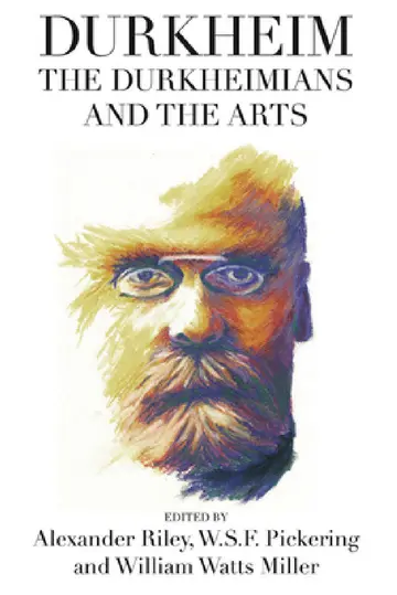 Cover of Durkheim, the Durkheimians, and the Arts