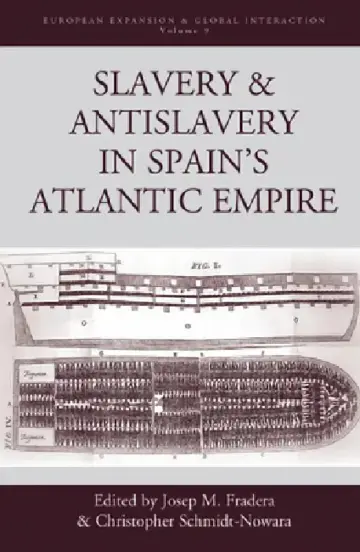 Cover of Slavery and Antislavery in Spain's Atlantic Empire