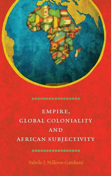 Cover of Empire, Global Coloniality and African Subjectivity