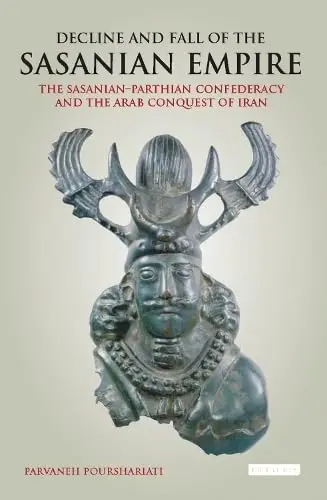 Cover of Decline and Fall of the Sasanian Empire