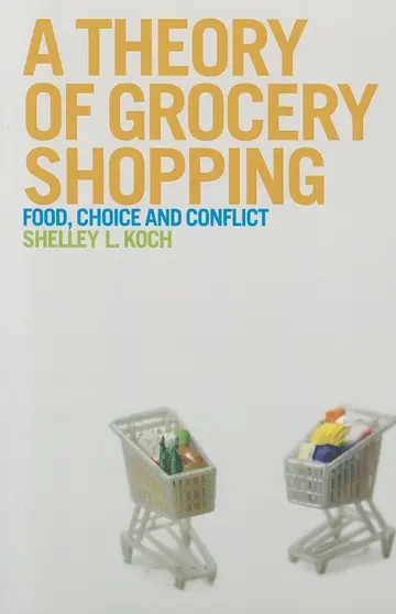 Cover of A Theory of Grocery Shopping