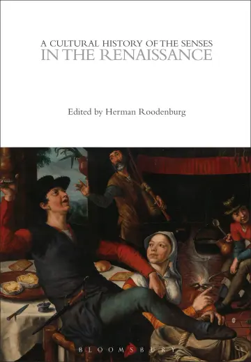 Cover of A Cultural History of the Senses in the Renaissance