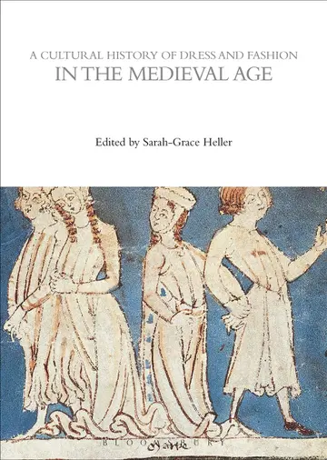 Cover of A Cultural History of Dress and Fashion in the Medieval Age