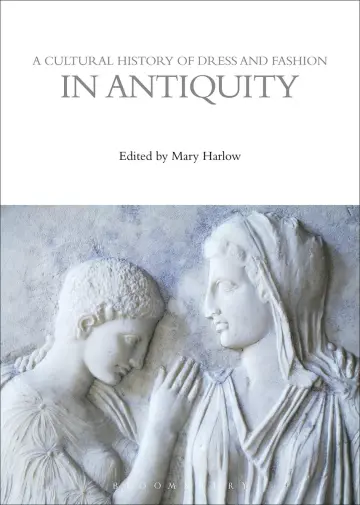 Cover of A Cultural History of Dress and Fashion in Antiquity