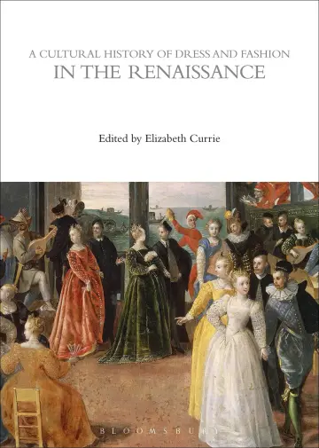 Cover of Cultural History of Dress and Fashion in the Renaissance