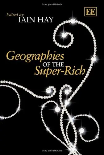 Cover of Geographies of the Super-Rich