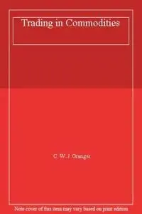 Cover of Trading in Commodities
