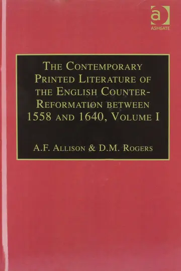 Cover of The Contemporary Printed Literature of the English Counter-Reformation between 1558 and 1640