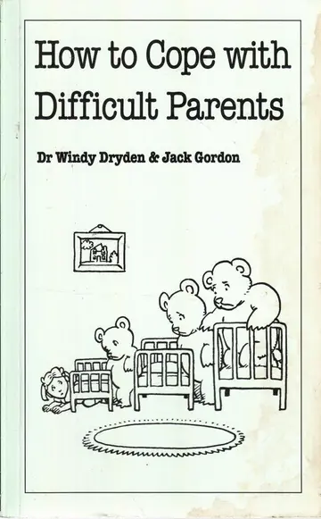 Cover of How to Cope with Difficult Parents