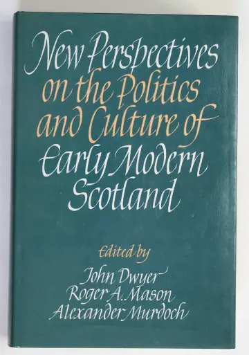 Cover of New Perspectives on the Politics and Culture of Early Modern Scotland, 1560-1800
