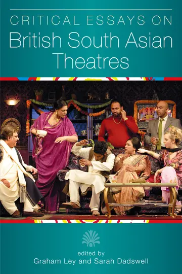 Cover of Critical Essays on British South Asian Theatre