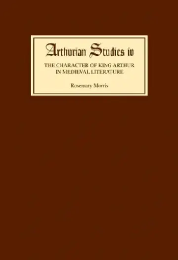 Cover of The Character of King Arthur in Medieval Literature