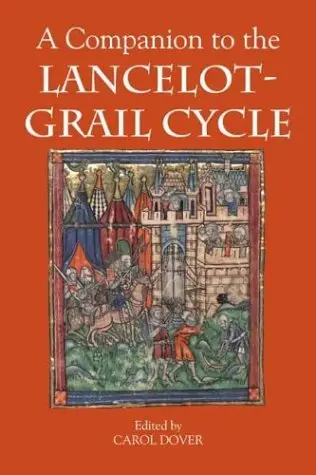 Cover of A Companion to the Lancelot–Grail Cycle