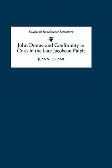 Cover of John Donne and Conformity in Crisis in the Late Jacobean Pulpit